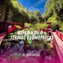 Huilo Huilo y Termas Geométricas